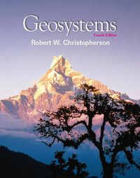 Geosystems; Robert W. Christopherson; 1999