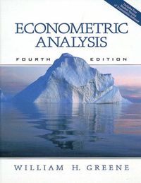 Econometric Analysis; Ross W Greene; 1999