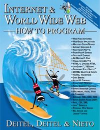 Internet and World Wide Web: How to ProgramDeitel & Deitel books and cyber classroomsHow to program series; Harvey M. Deitel, Paul J. Deitel, Tem R. Nieto; 2000