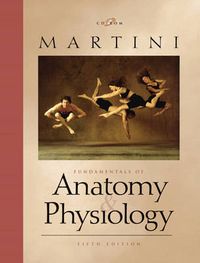 Fundamentals of Anatomy and Physiology; Frederic H Martini; 2000