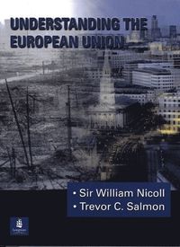 Understanding The European Union; William Nicoll; 2000