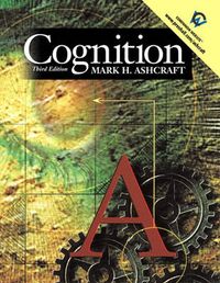 Cognition; Mark H. Ashcraft; 2001