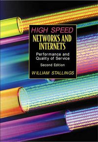 High Speed Networks and Internets; William Stallings; 2001