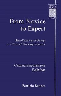 From Novice to Expert; Patricia Benner; 2001