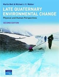 Late Quaternary Environmental Change; Martin Bell, M.J.C. Walker; 2004