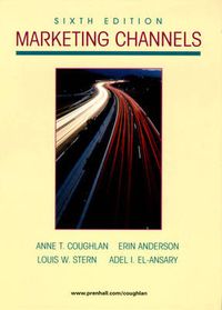 Marketing Channels; Anne Coughlan, Erin Anderson; 2000