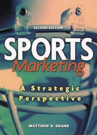 Sports Marketing; Matthew D. Shank; 2001