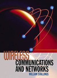 Wireless Communications and Networks; William Stallings; 2001