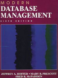 Modern Database Management; Fred R. McFadden, Jeffrey A. Hoffer; 2001