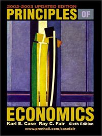 Principles of Economics, Updated Edition; Karl E. Case; 2004