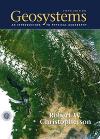 Geosystems; Robert W. Christopherson; 2002