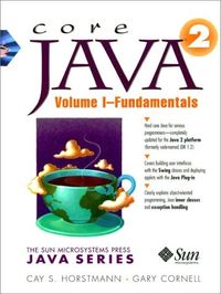 Core Java(TM) 2, Volume I--Fundamentals; Cay S. Horstmann, Gary Cornell; 1998