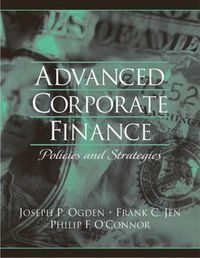 Advanced Corporate Finance; Joseph Ogden, Frank  C. Jen, Philip O'Connor; 2002