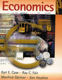 Economics European Edition; Karl E Case; 1998