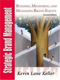 Strategic Brand Management; Kevin Lane Keller; 2002