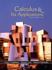 Calculus and Its Applications; Larry Joel Goldstein, David I. Schneider, David C. Lay; 2003