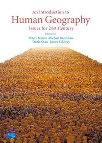 An Introduction to Human Geography; Peter (EDT) Daniels, Michael (EDT) Bradshaw, Denis (EDT) Shaw; 2004