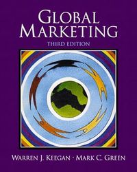 Global Marketing; Warren J. Keegan, Mark Green; 2003