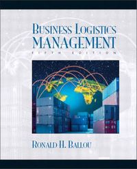 Business Logistics Management; Ronald H. Ballou; 2003