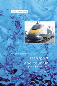 Transport And Tourism; Stephen J. Page; 2005