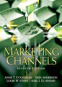 Marketing Channels; Anne Coughlan, Erin Anderson; 2008