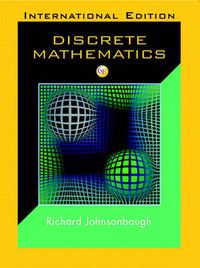 Discrete Mathematics; Richard Johnsonbaugh; 2004