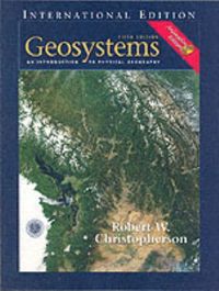 Geosystems : an introduction to physical geography; Robert W. Christopherson; 2005