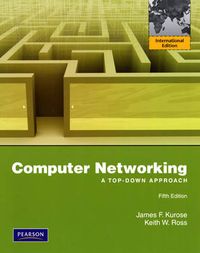 Computer Networking: A Top-Down Approach Pearson International Edition; James F. Kurose, Keith W. Ross; 2009