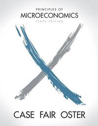 Principles of Microeconomics; Karl E Case; 2010