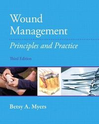 Wound Management; Betsy Myers; 2011