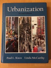 Urbanization; Paul L. Knox, McCarthy Linda M.; 2005