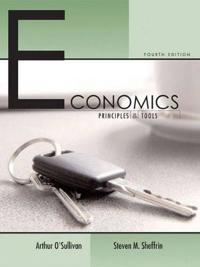 Economics; Steven M. Sheffrin, Stephen Perez, Arthur O'Sullivan; 2005