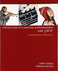 Introduction to Computing and Programming with Java; Mercedes Guijarro-Crouch, Barbara Ericson; 2006