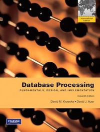 Database Processing; David Kroenke, David Auer; 2007