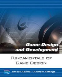 Fundamentals of Game Design; Ernest Adams, Andrew Rollings; 2006