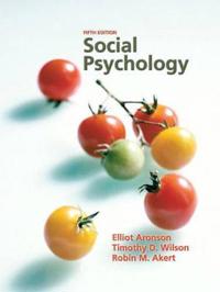 Social Psychology; Elliot Aronson, Timothy Wilson; 2004