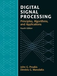 Digital Signal Processing; John Proakis, Dimitris Manolakis; 2006