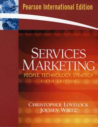 Services Marketing; Christopher H. Lovelock, Jochen Wirtz; 2006