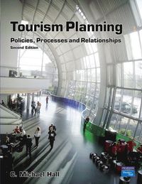 Tourism Planning; C. Michael Hall; 2007