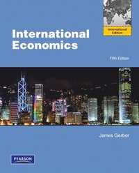 International Economics; James Gerber; 2010