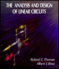 The analysis and design of linear circuits; Roland E. Thomas; 1994