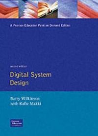Digital System Design; Barry Wilkinson; 1992
