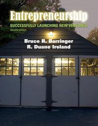 Entrepreneurship : successfully launching new ventures; Bruce R. Barringer; 2008