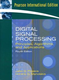 Digital Signal Processing; John G. Proakis, Dimitris G. Manolakis; 2006