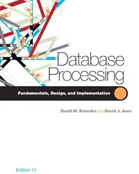 Database Processing; David Kroenke; 2009