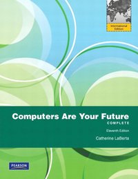 Computers Are Your Future Pearson International Edition; Catherine Laberta; 2010