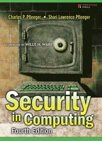Security in Computing; Charles P. Pfleeger, Shari Lawrence Pfleeger; 2006