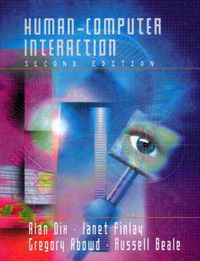 Human Computer Interaction; Alan J Dix; 1997