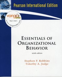 Essentials of Organizational Behavior; Stephen P. Robbins, Timothy A. Judge; 2007