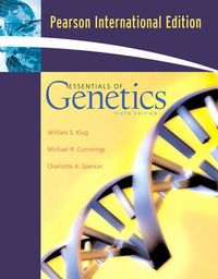 Essentials of GeneticsAlways LearningPearson international edition; William S. Klug, Michael R. Cummings, Charlotte A. Spencer; 2007